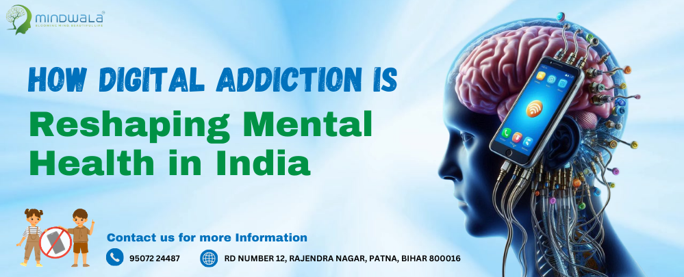 Mind Over Screen: How Digital Addiction is Reshaping Mental Health in India