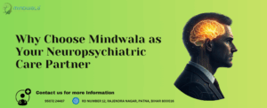 Best Neuropsychiatrist in Patna