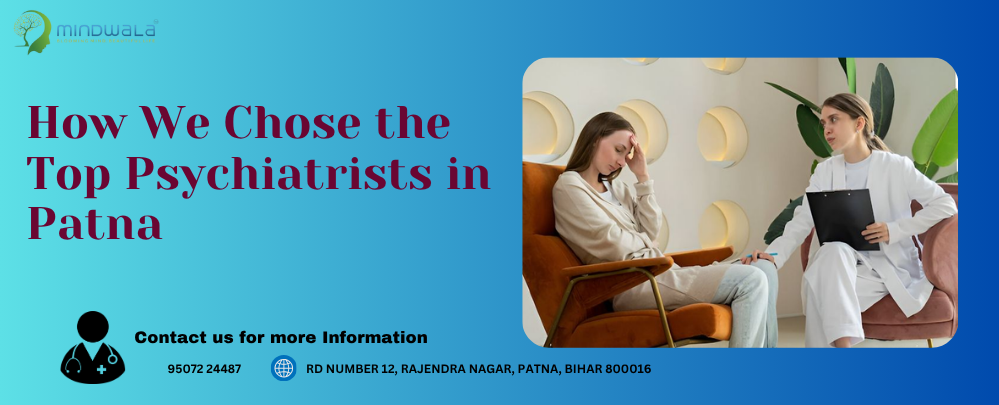 Best Psychiatrist in Patna | Mindwala
