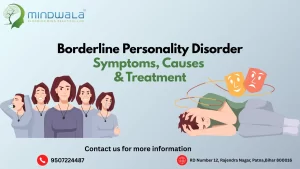 Best Psychiatrist in Patna,- Borderline Personality Disorder , Factors of Borderline Personality Disorder
