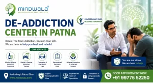 De-addiction center in Patna by Mindwala offering alcohol, drug, digital addiction treatment, counseling, psychiatric care, and recovery support with expert neuropsychiatric specialists